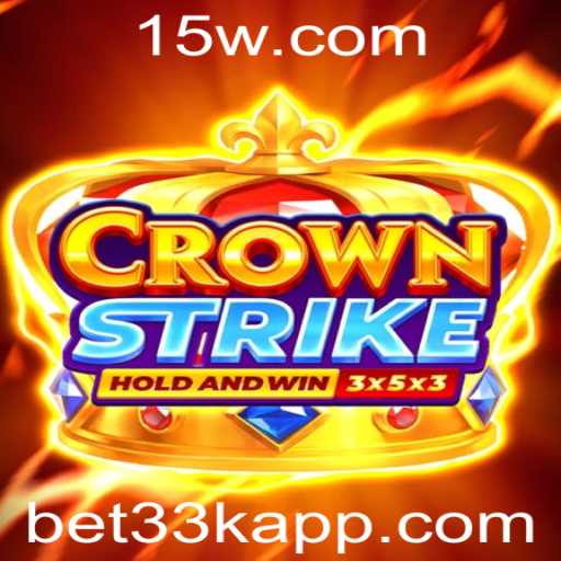 Descubra o Universo do Jogo Crownstrike e a Chave para o Sucesso com bet33k